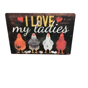 I Love My Ladies Metal Tin Sign Vintage Farmhouse Decor Wall Art 12" x 8"